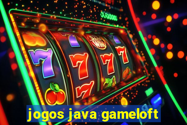 jogos java gameloft